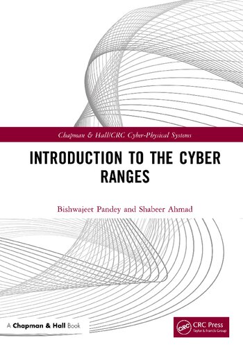 Introduction To The Cyber Ranges Bishwajeet Pandey Shabeer Ahmad