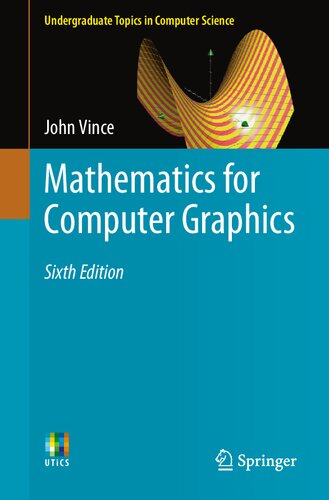 Mathematics For Computer Graphics 6th Edition John Vince