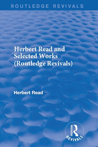 Herbert Read And Selected Works 4volume Set Herbert Read