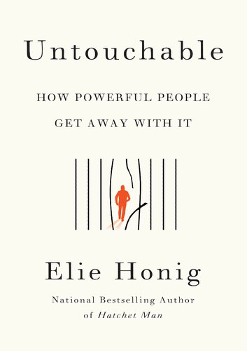 Untouchable How Powerful People Get Away With It Elie Honig