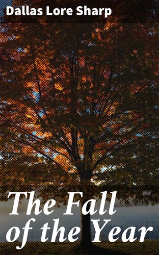 The Fall Of The Year Dallas Lore Sharp