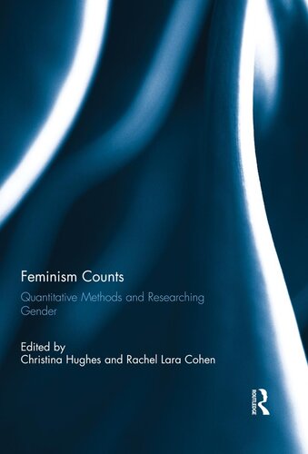 Feminism Counts Quantitative Methods And Researching Gender Christina Hughes Rachel Lara Cohen