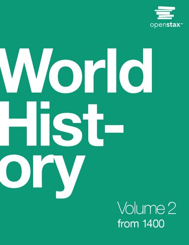 World History Volume 2 From 1400 1st Edition Ann Kordas Ryan J Lynch