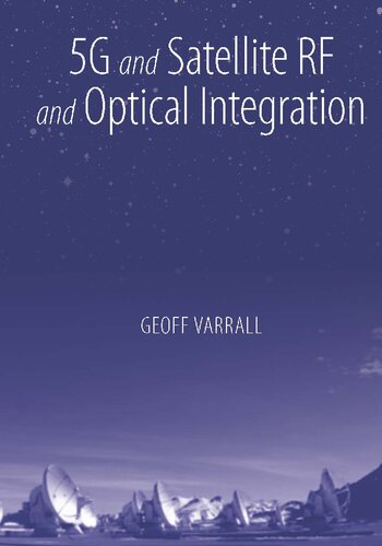 5g And Satellite Rf And Optical Integration Geoff Varrall