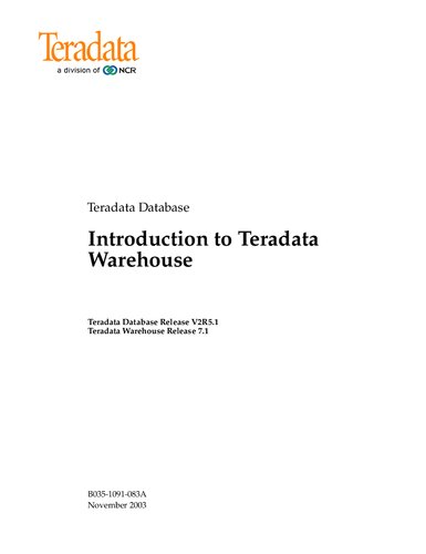 Introduction To Teradata Warehouse Teradata Database Release V2r51 Teradata Warehouse Release 71 Unknown
