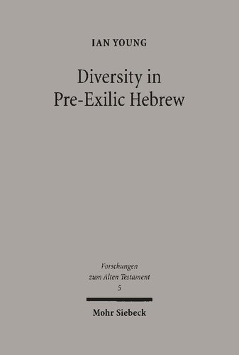 Diversity In Preexilic Hebrew Reprint 1993 Ian Young