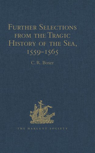 Further Selections From The Tragic History Of The Sea 15591565 Cr Boxer