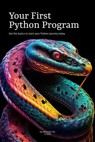 Your First Python Program Get The Basics To Start Your Python Journey Today Alexander Paz