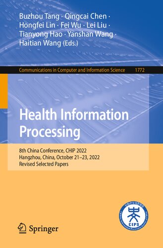 Health Information Processing 8th China Conference Chip 2022 Hangzhou China October 2123 2022 Revised Selected Papers Buzhou Tang