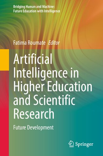 Artificial Intelligence In Higher Education And Scientific Research Future Development Fatima Roumate