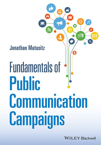 Fundamentals Of Public Communication Campaigns Jonathan Matusitz