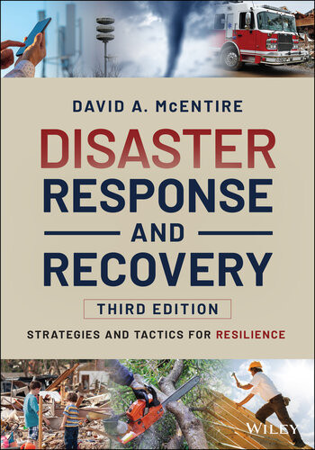 Disaster Response And Recovery Strategies And Tactics For Resilience 3rd Edition David A Mcentire