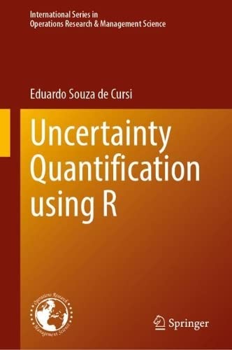 Uncertainty Quantification Using R Eduardo Souza De Cursi