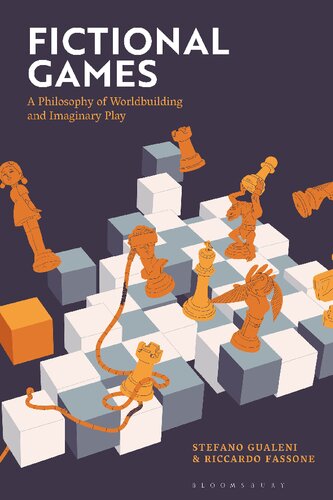 Fictional Games A Philosophy Of Worldbuilding And Imaginary Play Stefano Gualeni