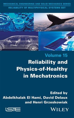 Reliability And Physicsofhealthy In Mechatronics Abdelkhalak El Hami