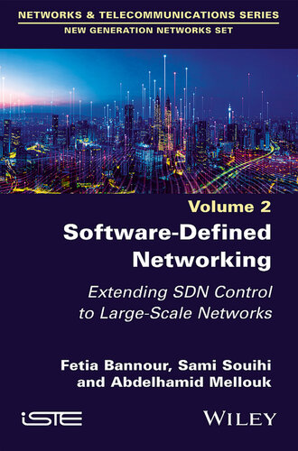 Softwaredefined Networking 2 Extending Sdn Control To Largescale Networks Fetia Bannour