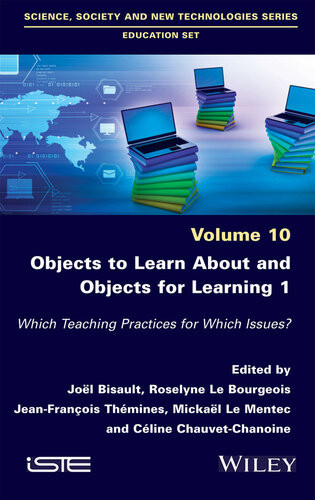 Objects To Learn About And Objects For Learning 1 Which Teaching Practices For Which Issues Joel Bisault