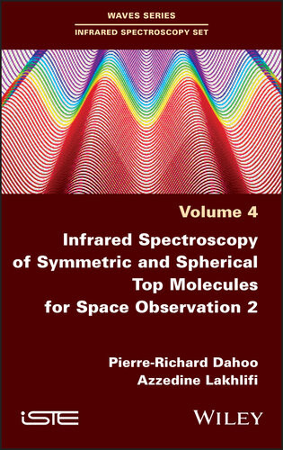 Infrared Spectroscopy Of Symmetric And Spherical Top Molecules For Space Observation Volume 2 Pierrerichard Dahoo