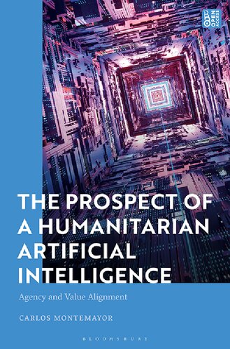 The Prospect Of A Humanitarian Artificial Intelligence Agency And Value Alignment Carlos Montemayor