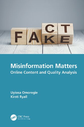 Misinformation Matters Online Content And Quality Analysis 1st Uyiosa Omoregie