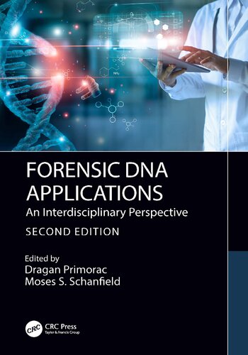 Forensic Dna Applications An Interdisciplinary Perspective 2nd Edition Dragan Primorac