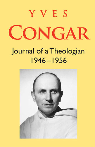 Journal Of A Theologian 19461956 Yves Congar