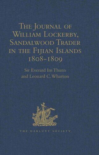The Journal Of William Lockerby Sandalwood Trader In The Fijian Islands During The Years 18081809 Leonard C Wharton