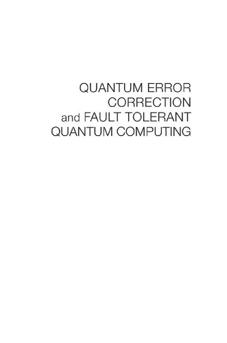 Quantum Error Correction And Fault Tolerant Quantum Computing Frank Gaitan