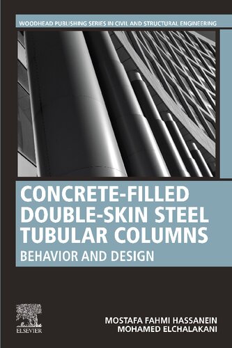 Concretefilled Doubleskin Steel Tubular Columns Behavior And Design Mostafa Fahmi Hassanein