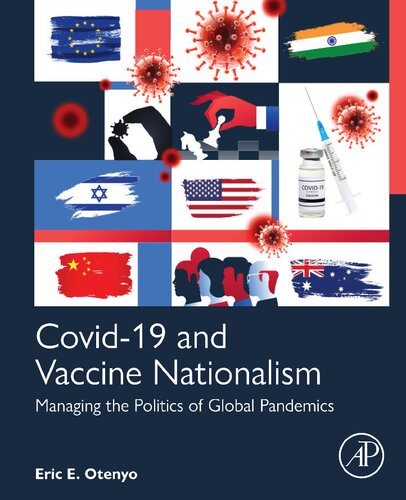 Covid19 And Vaccine Nationalism Managing The Politics Of Global Pandemics Eric E Otenyo