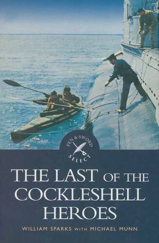 The Last Of The Cockleshell Heroes Bill Sparks Michael Munn