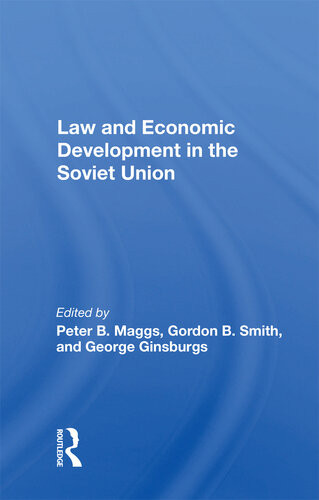 Law And Economic Development In The Soviet Union Peter B Maggs