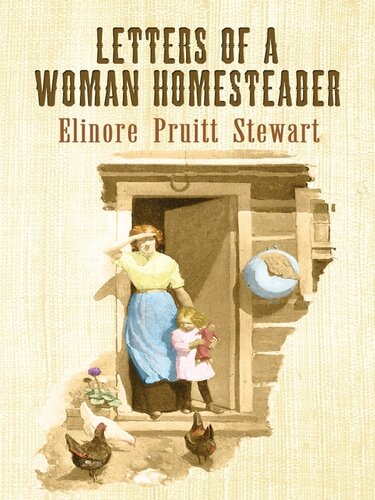 Letters Of A Woman Homesteader Elinore Pruitt Stewart N C Wyeth