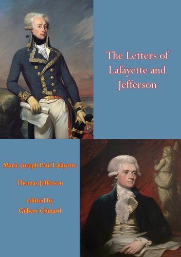 The Letters Of Lafayette And Jefferson Marie Joseph Paul Lafayette