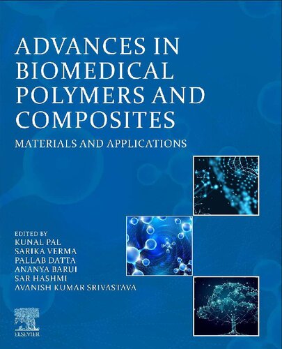 Advances In Biomedical Polymers And Composites Materials And Applications Kunal Pal