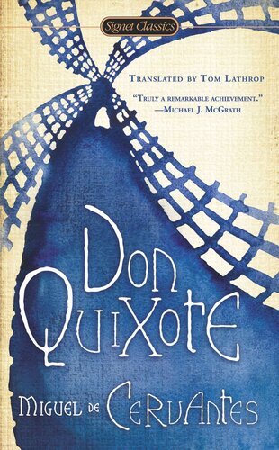 Don Quixote Tom Lathrop Translation Miguel De Cervantes Saavedra Tom Lathrop Transl And Notes