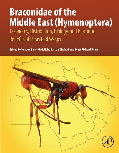 Braconidae Of The Middle East Hymenoptera Taxonomy Distribution Biology And Biocontrol Benefits Of Parasitoid Wasps Neveen S Gadallah