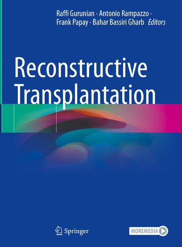Reconstructive Transplantation Raffi Gurunian Antonio Rampazzo