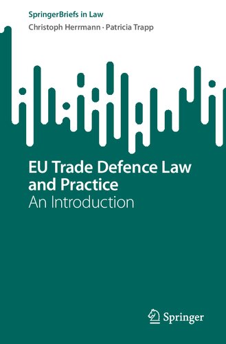 Eu Trade Defence Law And Practice An Introduction Christoph Herrmann