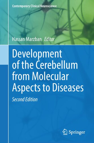 Development Of The Cerebellum From Molecular Aspects To Diseases 2nd 2nd Edition Hassan Marzban