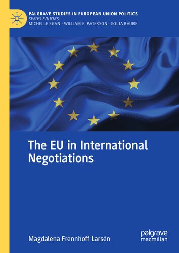 The Eu In International Negotiations Magdalena Frennhoff Larsn