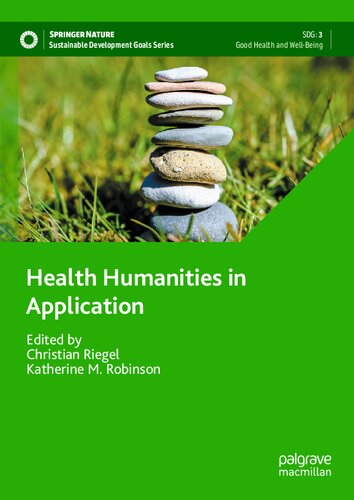 Health Humanities In Application Christian Riegel Katherine M Robinson