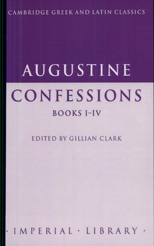 Augustine Confessions Books Iiv Revised Ed Gillian Clark
