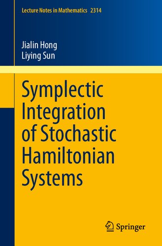 Symplectic Integration Of Stochastic Hamiltonian Systems 1st Edition Jialin Hong