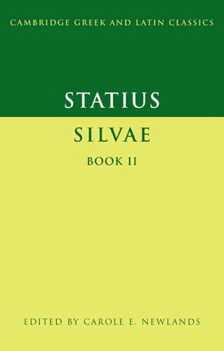 Statius Silvae Book Ii Carole E Newlands Editor