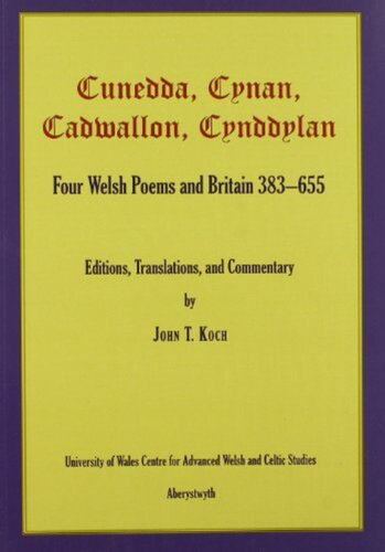 Cunedda Cynan Cadwallon Cynddylan 1st Edition Koch John T