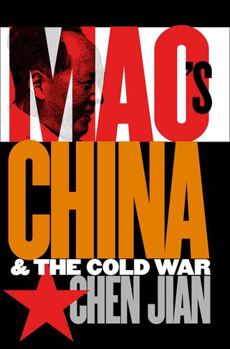 Maos China And The Cold War Chen Jian