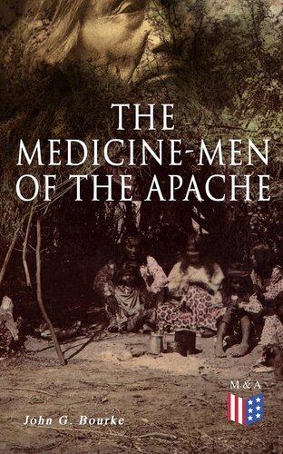 The Medicinemen Of The Apache John G Bourke