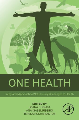 One Health Integrated Approach To 21st Century Challenges To Health Joana C Prata