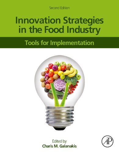 Innovation Strategies In The Food Industry Tools For Implementation 2nd Edition Charis M Galanakis